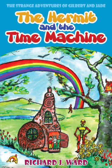 The Hermit and the Time Machine by Richard J. Ward